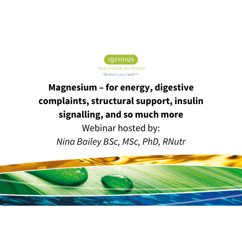 Magnesium – for energy, digestive complaints, structural support, insulin signalling, and so much more