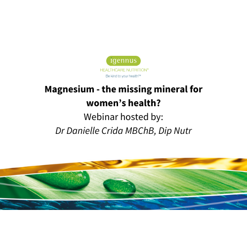 Magnesium - the missing mineral for women’s health?