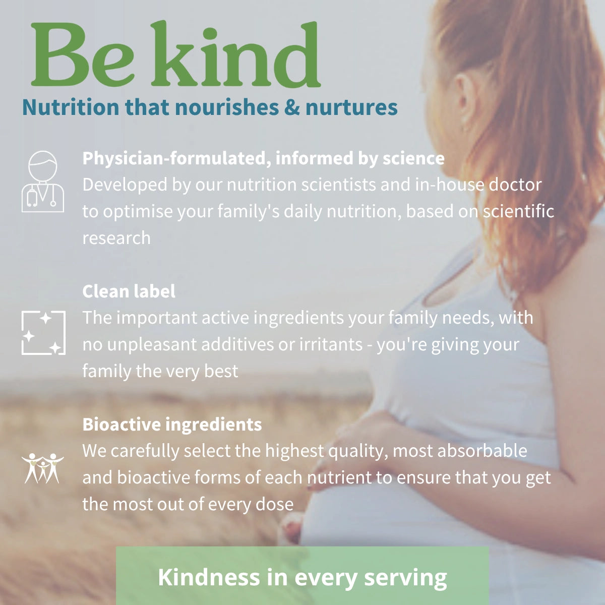 Advertisement for 'Be kind' nutrition products with text and a blurred image of a woman holding a child.