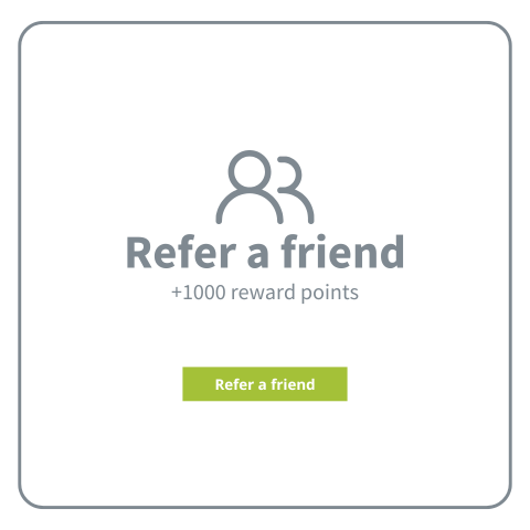 Refer a friend and earn 1000 reward points
